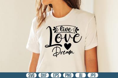 Live Love Dream