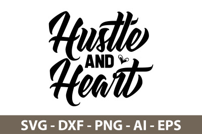 Hustle and Heart svg