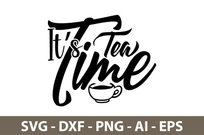 Its Tea Time svg