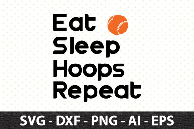 Eat Sleep Hoops Repeat svg