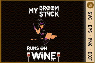 My Broomstick Runs on Wine