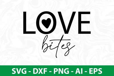 Love bites svg