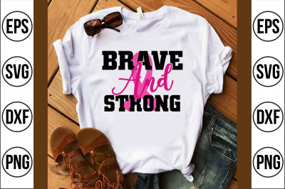 brave and strong