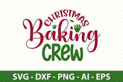 Christmas Baking Crew svg
