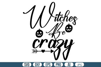 Witches Be Crazy