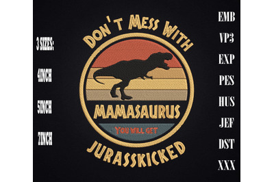 Don&#039;t Mess With Mamasaurus Mother&#039;s Day Embroidery