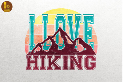 I Love Hiking Gift For Hikers