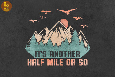 Half Mile Or So Funny Hiking