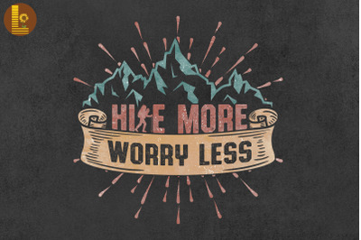 Hike More Worry Less Funny Hiking