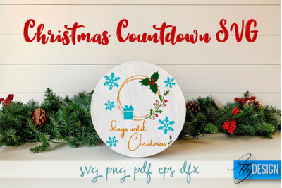 Christmas Countdown SVG | Winter Design | Funny Xmas