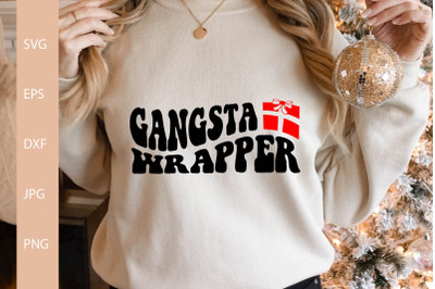 Gangsta Wrapper SVG&2C; Christmas Shirt SVG