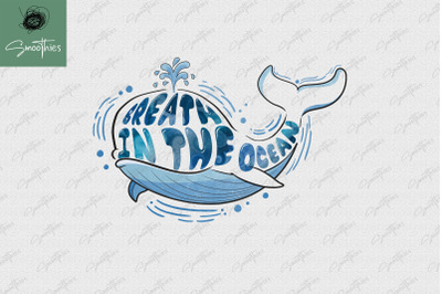 Breath In The Ocean Whale Design