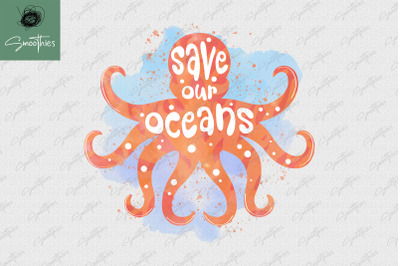 Save Our Oceans Sea Design