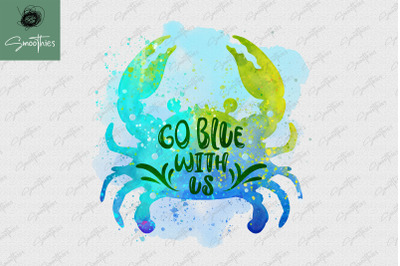 Go Blue With Us Ocean Sea Design