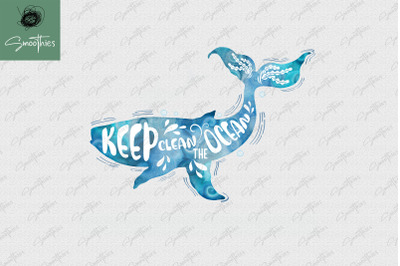 Keep Clean The Ocean Save The Ocean