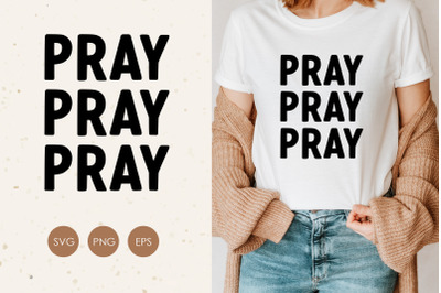 Pray text SVG, Christian Svg, Design forT-Shirt Svg