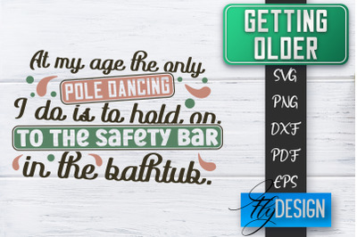 Getting Older SVG | Old SVG | Classic Design