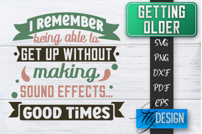 Getting Older SVG | Old SVG | Classic Design