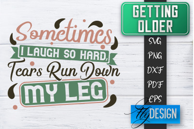 Getting Older SVG | Old SVG | Classic Design