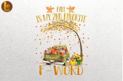 Fall Is My 2nd Favorite F-Word Hi Autumn