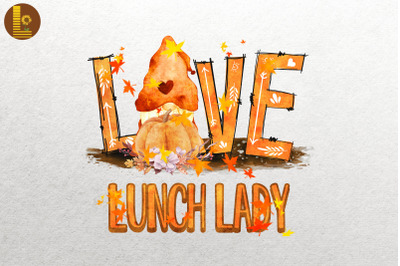 Lunch Lady Love Autumn Fall Gnome