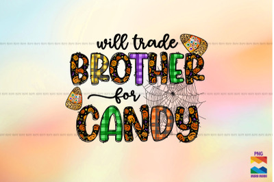 Will Trade Brother For Candy