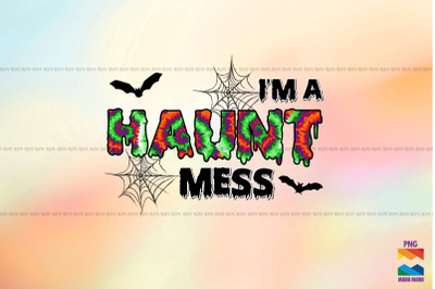 I&#039;m a Haunt Mess