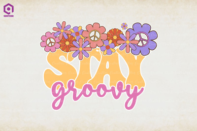 Retro Stay Groovy Peace Flower