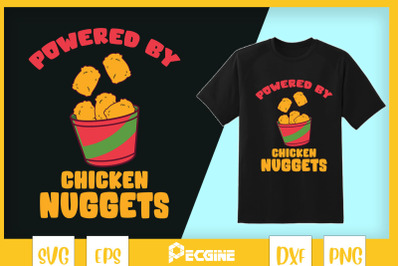 Powered By Chicken Nuggets Nuggy Fried