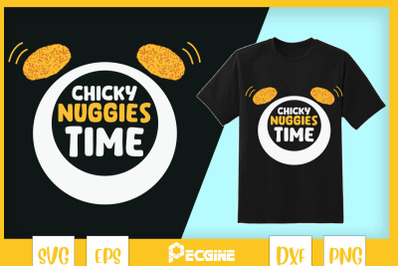 Chicky Nuggies Time Funny Chicken Nugget