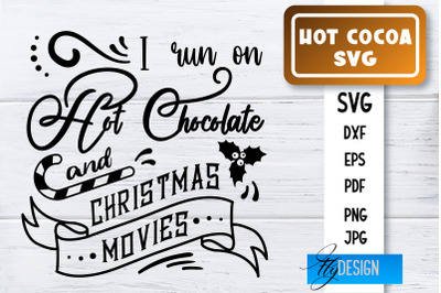 Hot Cocoa SVG | Winter Designs | Chocolate SVG