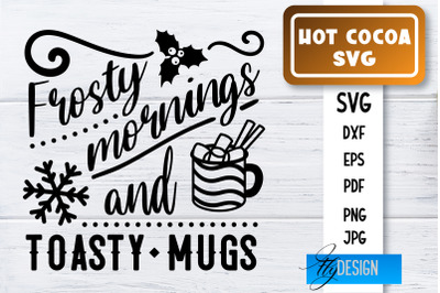 Hot Cocoa SVG | Winter Designs | Chocolate SVG