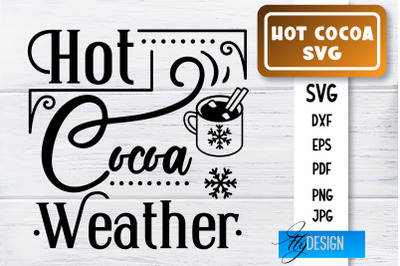 Hot Cocoa SVG | Winter Designs | Chocolate SVG