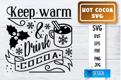 Hot Cocoa SVG | Winter Designs | Chocolate SVG