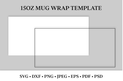 15oz Mug Wrap Template. SVG, Sublimation PNG. 15 oz Mug