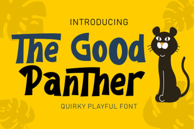 The Good Panther - Quirky Playful Font