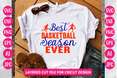 Best Basketball Season Ever SVG CUT FILE