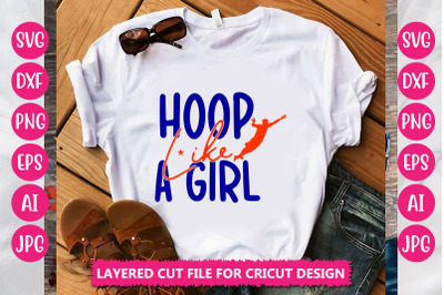 Hoop Like A Girl SVG CUT FILE