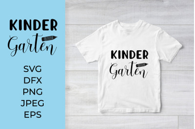 Kindergarten SVG.  1st Day of School Shirt Design