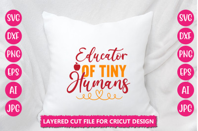 Educator Of Tiny Humans SVG CUT FILE