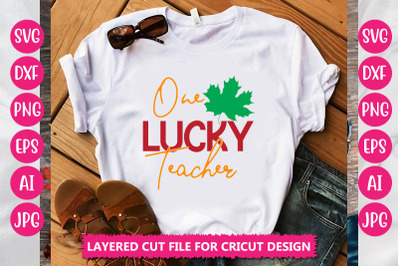 One Lucky Teacher SVG CUT FILE