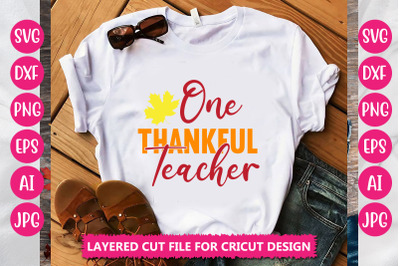 One Thankful Teacher SVG CUT FILE