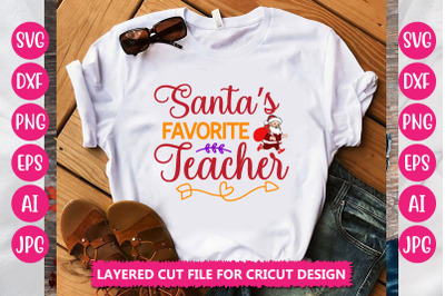 Santa&amp;&23;039;s Favorite Teacher SVG CUT FILE