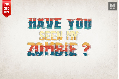 Have You Seen My Zombie Halloween