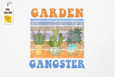 Gardening Life Garden Gangster