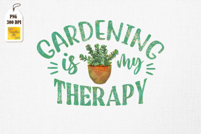 Gardening Is My Therapy Gardener Gift