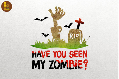 Halloween Have You Seen My Zombie