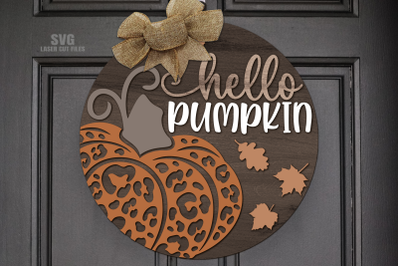 Hello Pumpkin SVG Laser Cut Files | Fall Door Sign SVG
