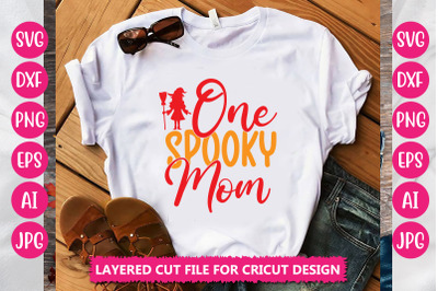 One Spooky Mom SVG CUT FILE