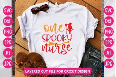 one spooky nurse SVG CUT FILE